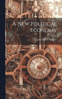 bokomslag A New Political Economy