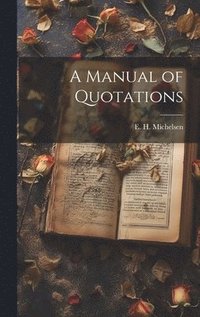 bokomslag Manual of Quotations