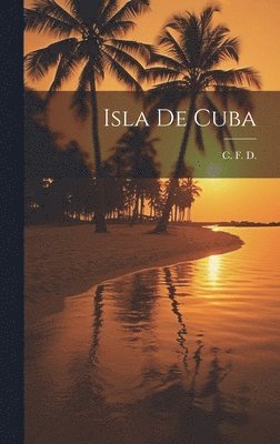 Isla de Cuba 1