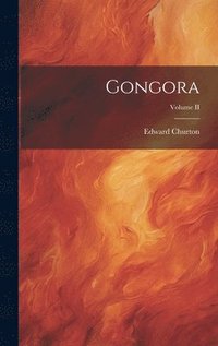 bokomslag Gongora; Volume II