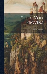 bokomslag Guiot von Provins