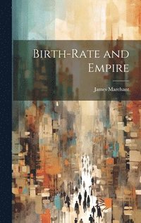 bokomslag Birth-rate and Empire