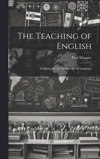 bokomslag The Teaching of English
