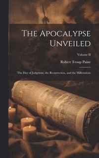 bokomslag The Apocalypse Unveiled