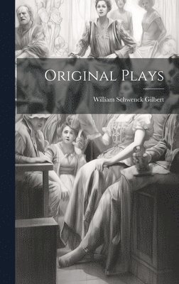 bokomslag Original Plays