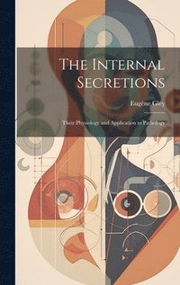 bokomslag The Internal Secretions