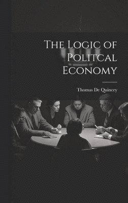 The Logic of Politcal Economy 1