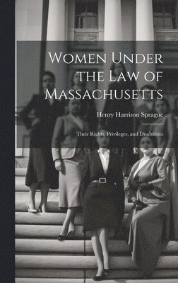 Women Under the Law of Massachusetts