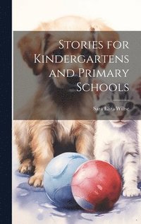 bokomslag Stories for Kindergartens and Primary Schools