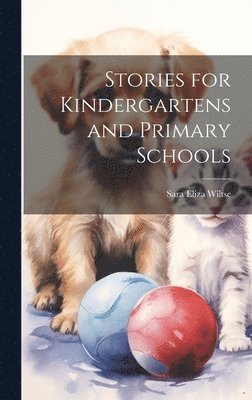 Stories for Kindergartens and Primary Schools 1