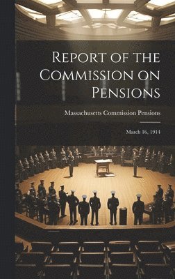 Report of the Commission on Pensions 1