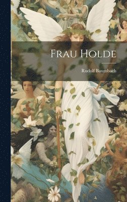 Frau Holde 1