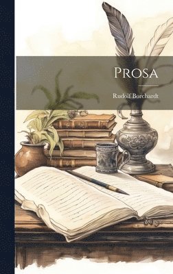 Rudolf Borchardt - Prosa, Inbunden