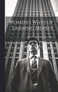 bokomslag Women's Ways of Earning Money