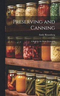 bokomslag Preserving and Canning