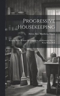 bokomslag Progressive Housekeeping