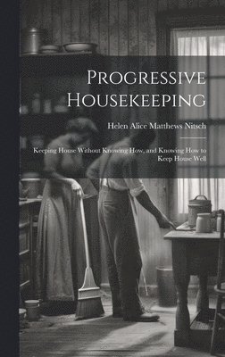 bokomslag Progressive Housekeeping