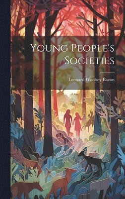 bokomslag Young People's Societies