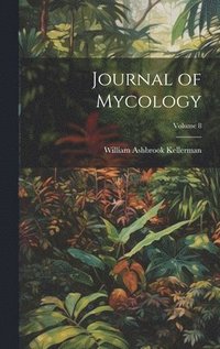 bokomslag Journal of Mycology; Volume 8