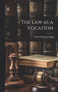 bokomslag The Law as a Vocation