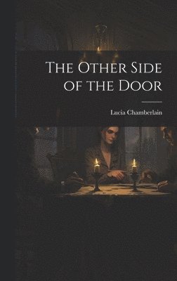 Lucia Chamberlain - Other Side of the Door, Inbunden