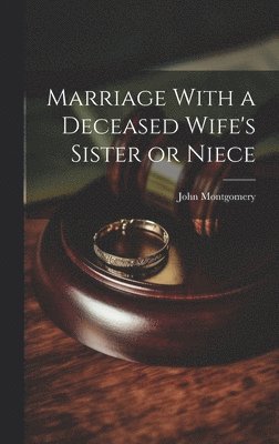 Marriage With a Deceased Wife's Sister or Niece 1