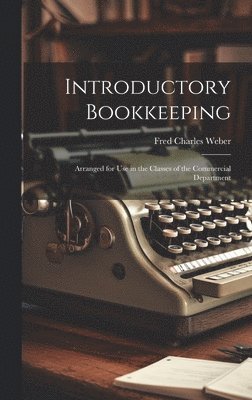 Fred Charles Weber - Introductory Bookkeeping, Inbunden
