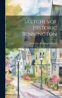 bokomslag Sketches of Historic Bennington