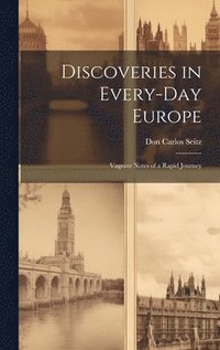 bokomslag Discoveries in Every-Day Europe