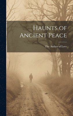Haunts of Ancient Peace 1