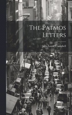 John Lorne Campbell - Patmos Letters, Inbunden