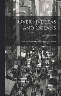 bokomslag Over Five Seas and Oceans