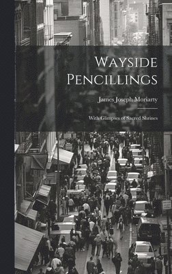 Wayside Pencillings 1