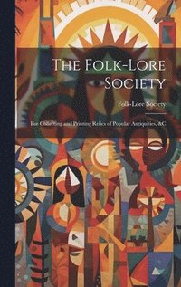 bokomslag The Folk-Lore Society