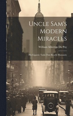 Uncle Sam's Modern Miracles