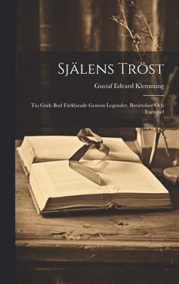 Gustaf Edvard Klemming - Själens Tröst, Inbunden