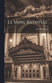 bokomslag Le Mime Bathylle