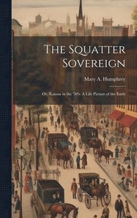 bokomslag Squatter Sovereign