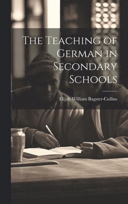 The Teaching of German in Secondary Schools 1