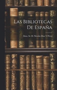 bokomslag Las Bibliotecas de Espaa