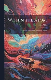 bokomslag Within the Atom