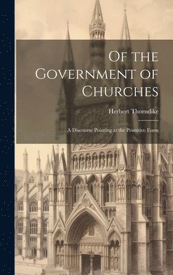 bokomslag Of the Government of Churches