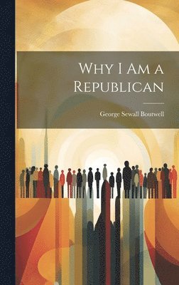 bokomslag Why I Am a Republican