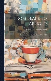 bokomslag From Blake to Arnold
