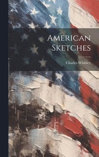 bokomslag American Sketches