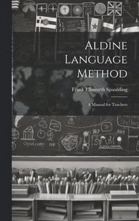 bokomslag Aldine Language Method