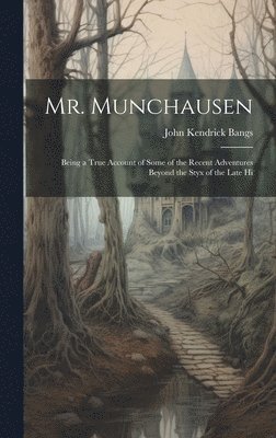 John Kendrick Bangs - Mr. Munchausen, Inbunden
