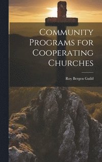 bokomslag Community Programs for Cooperating Churches