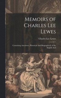 bokomslag Memoirs of Charles Lee Lewes