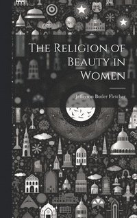 bokomslag Religion of Beauty in Women